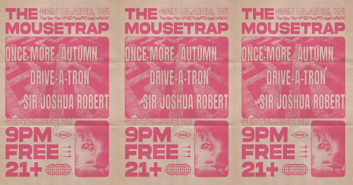 Once More, Autumn | Drive-a-tron | Sir Joshua Robert - Live at The Mousetrap