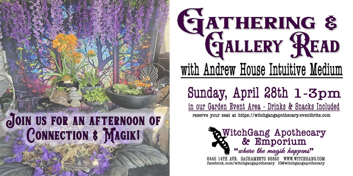 Gallery Read with Andrew House, Intuitive Medium