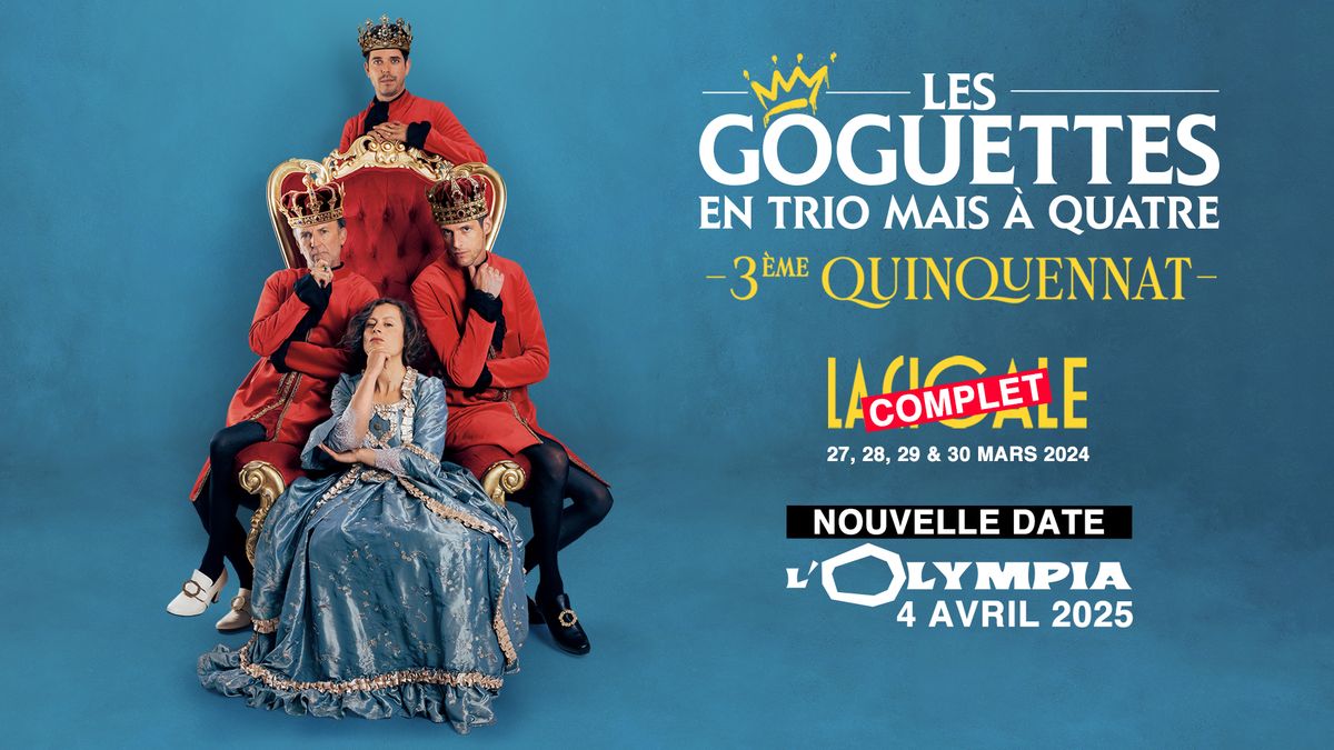 LES GOGUETTES \u00e0 l'Olympia ! [4 avril 2025]