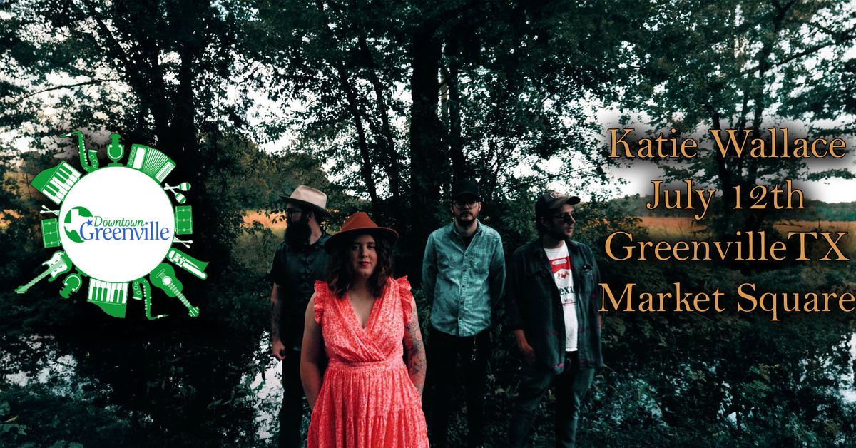 Greenville's Music at the Market Concert Series Brings You Katie Wallace