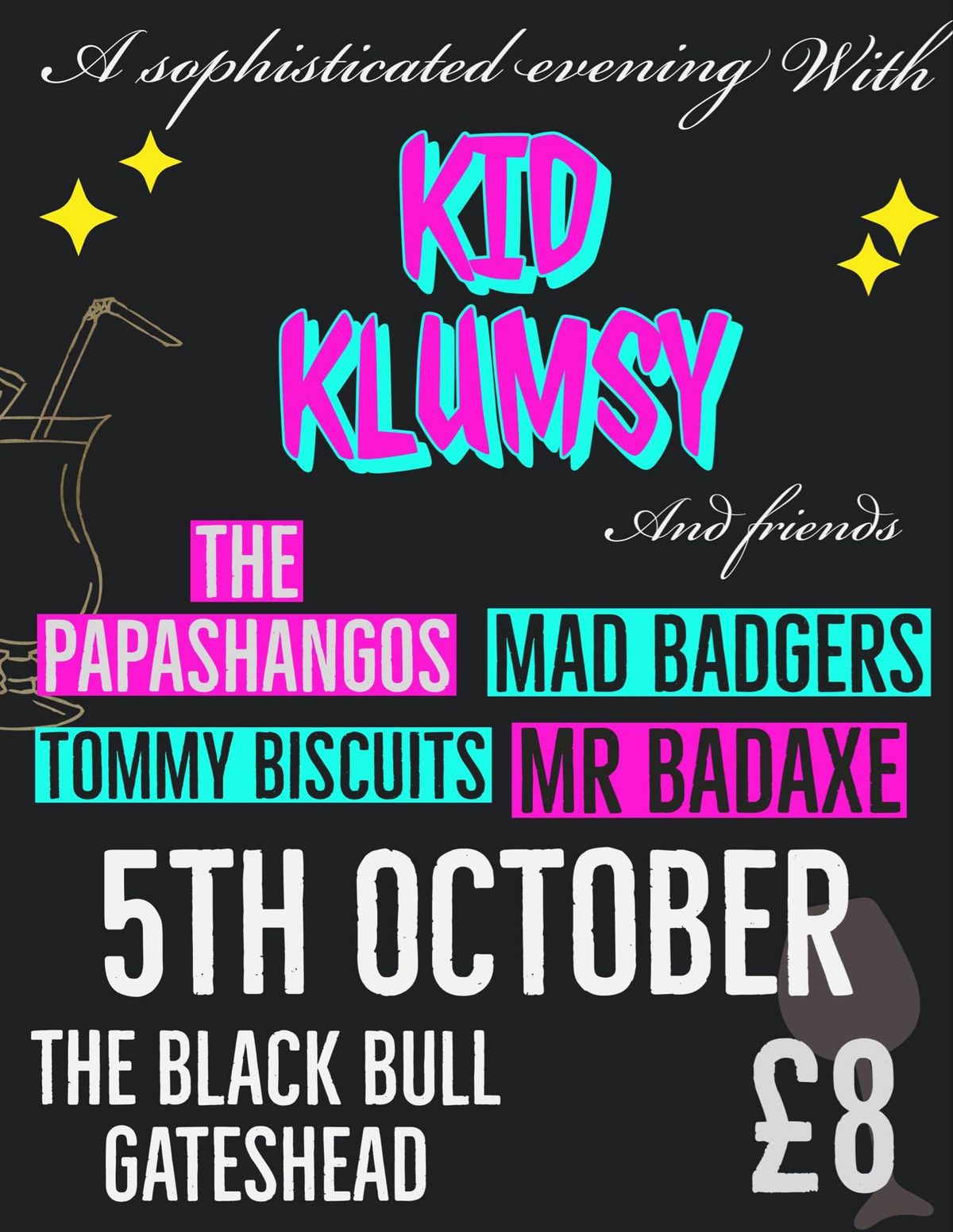 Kid Klumsy and friends at The Bull