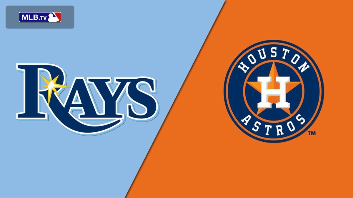 Houston Astros at Tampa Bay Rays