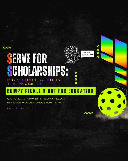 Serve for Scholarships: Pickleball Charity Tournament (Out For Education)