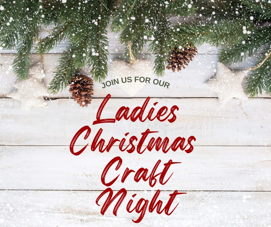 Ladies Christmas Craft Night