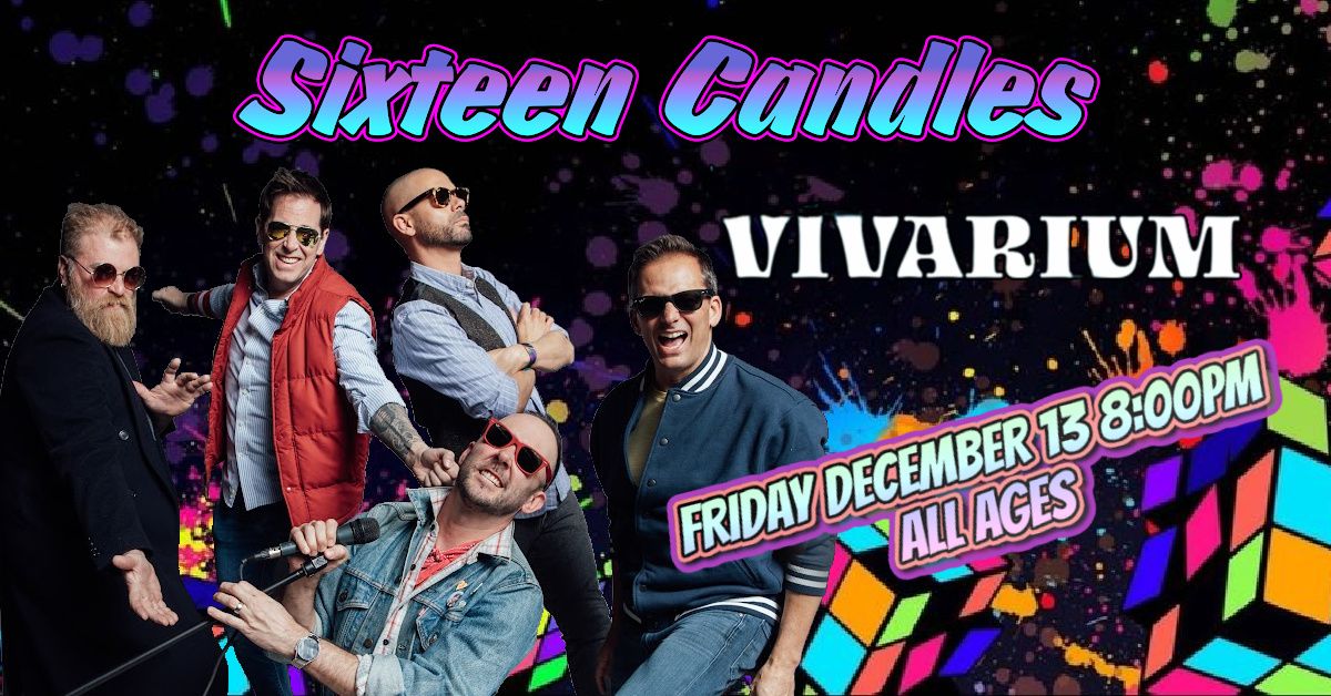 Sixteen Candles: The Nation's Premier 80's Pop Experience at the Vivarium