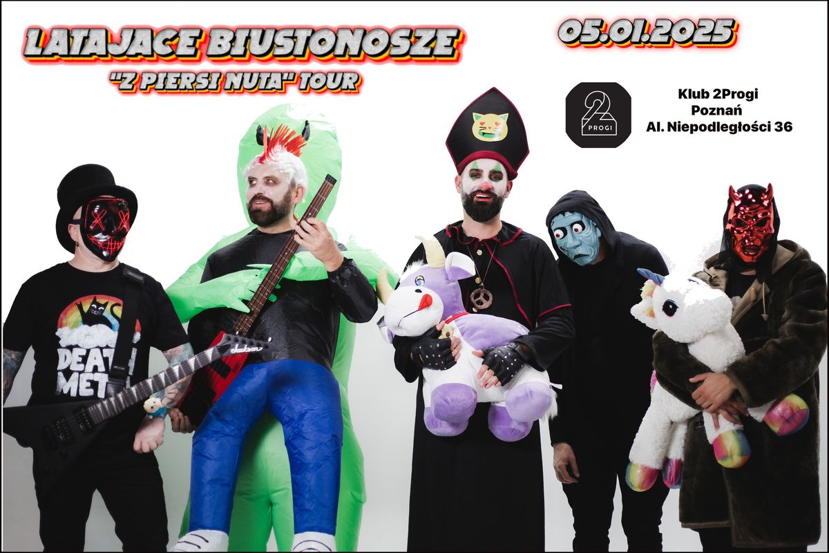 LATAJ\u0104CE BIUSTONOSZE (ex.PIERSI)- "Z Piersi nuta"+The Noiz Boiz| tour | 2Progi Pozna\u0144