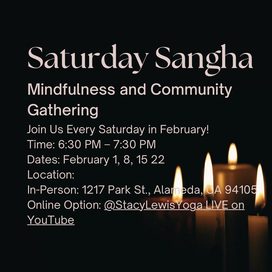 Saturday Sangha [In-Person] | Foundations of Mindfulness (February 1)