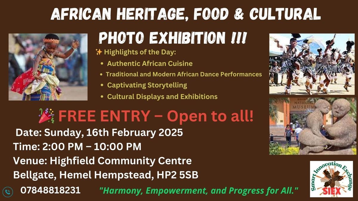 AFRICAN HERITAGE, FOOD & CULTURAL PHOTO EXHIBITION!!!