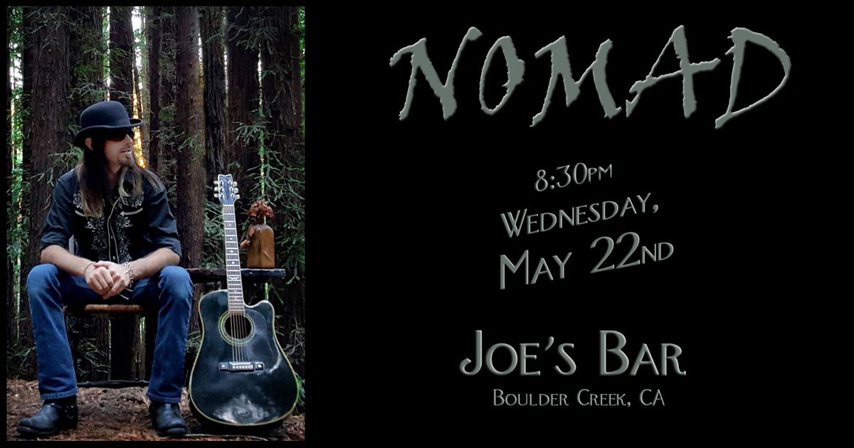 Nomad at Joe's Bar in Boulder Creek, CA