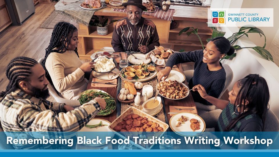 Remembering Black Food Traditions - Writing Workshop