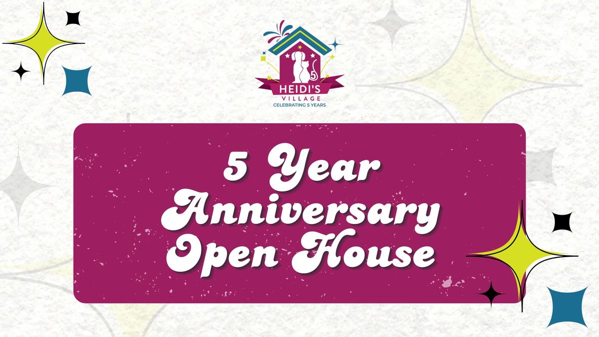 Heidi's Village 5 Year Anniversary Open House