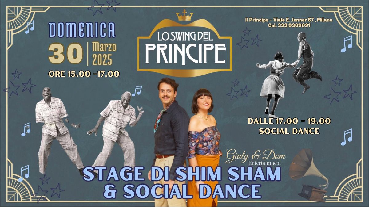 Lo Swing del Principe - Domenica 30 Marzo - Stage SHIM SHAM + Social Dance con GIULY&DOM