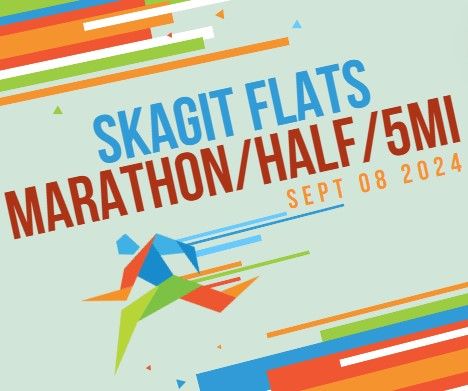 Skagit Flats Marathon\/Half Marathon and 5 Mile Run