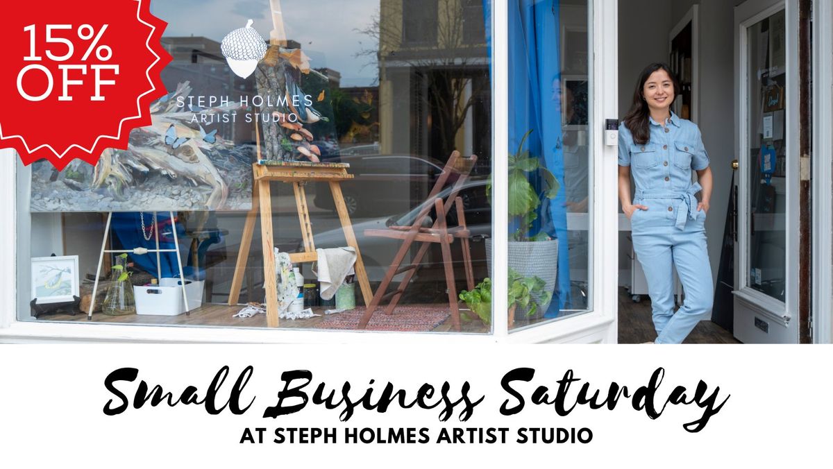 Small Business Saturday at Steph Holmes Artist Studio