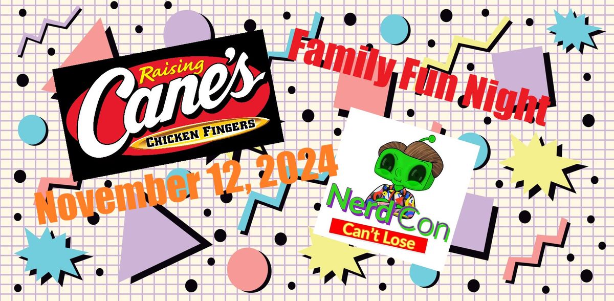 Nerd Con Family Fun Night at Raising Canes