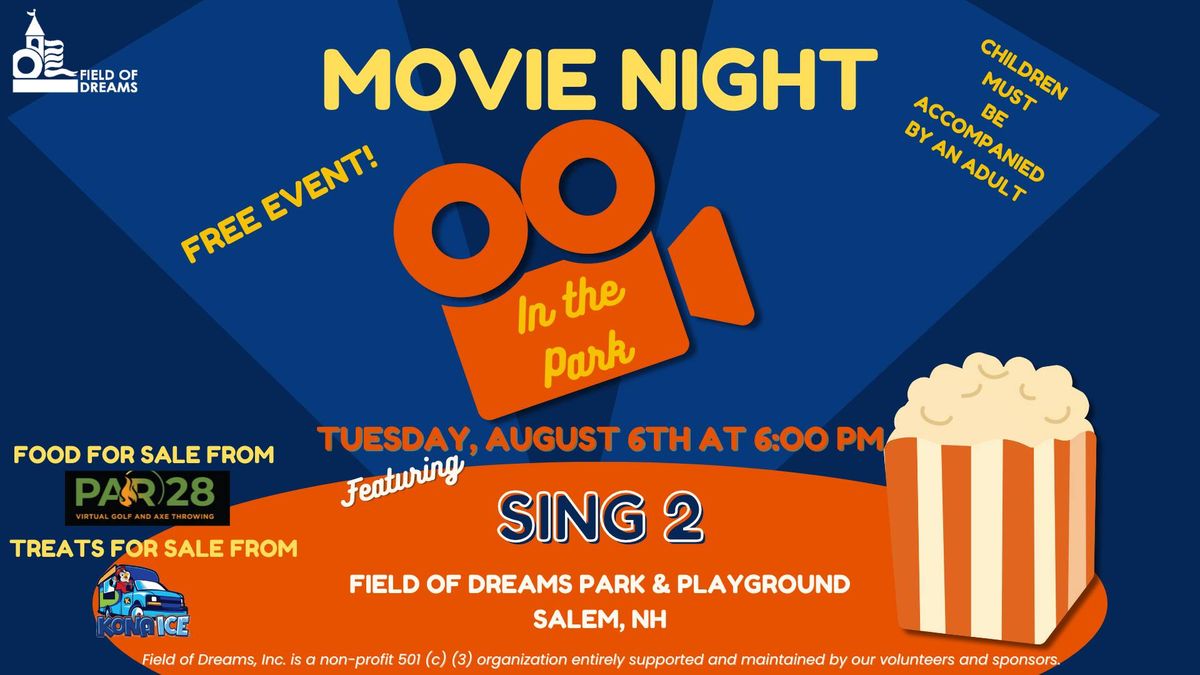  Field of Dreams Summer Movie Night: Sing 2