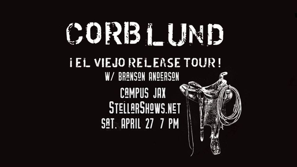 Corb Lund's El Viejo Release Tour \u2014 Campus JAX Newport Beach