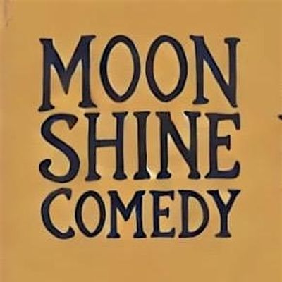 Moonshine Comedy