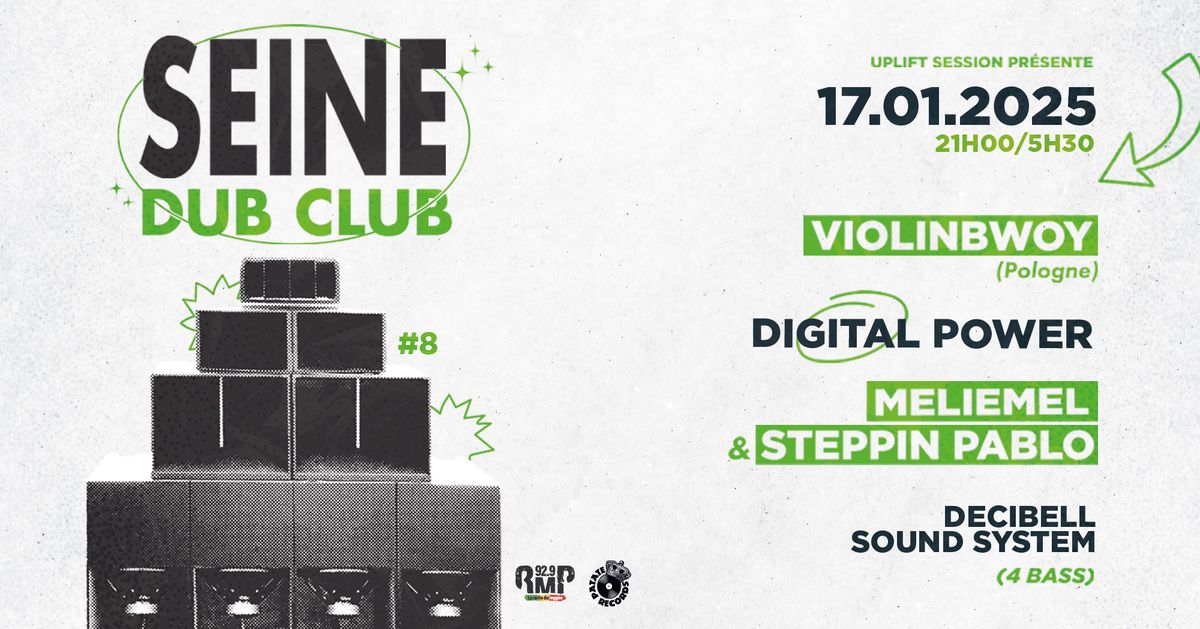 SEINE DUB CLUB #8: Violinbwoy, Digital Power, MelieMel & Steppin Pablo, Decibell Sound System