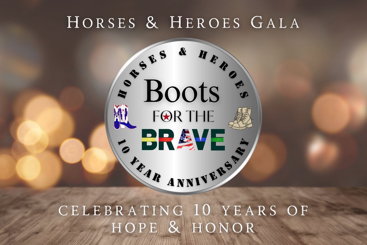 10 Year Anniversary Celebration Gala-Boots For The Brave