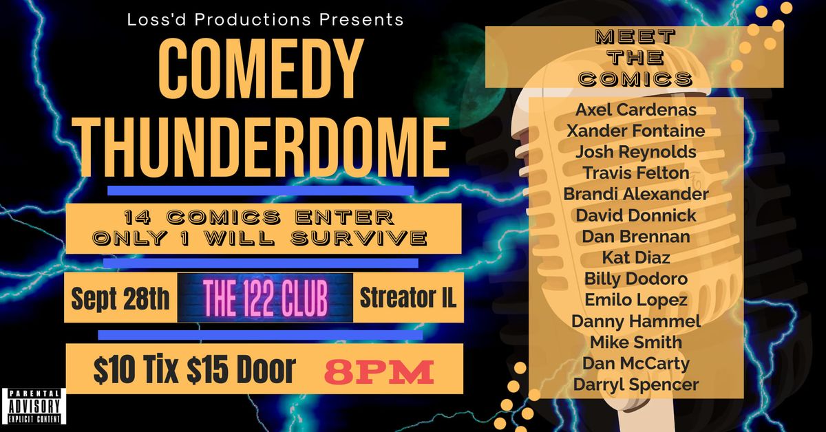 Comedy Thunderdome at The 122 Club - 14 Comics Enter Only 1 Will Survive!