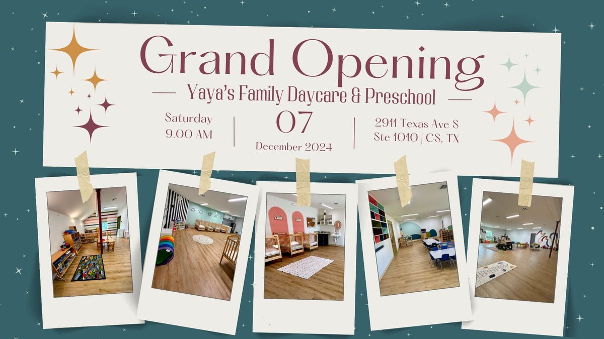 Grand Opening - Yaya's Family Daycare & Preschool 