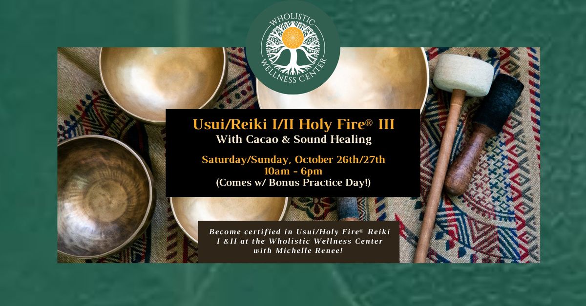 Usui\/Holy Fire\u00ae Reiki I & II Certification Training