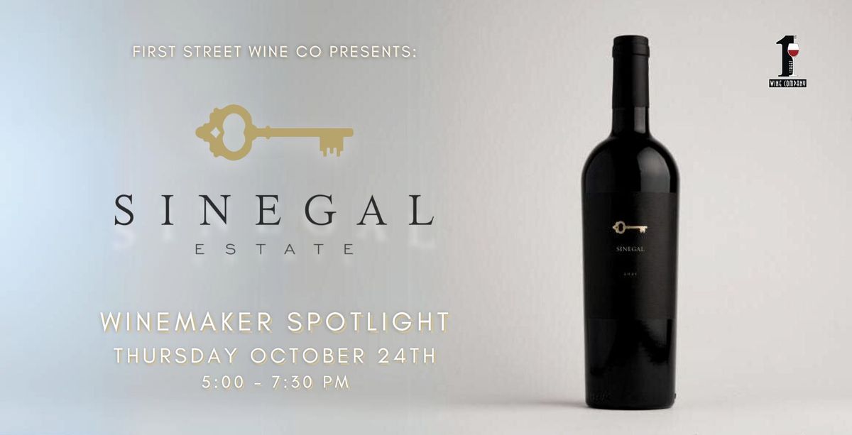 Sinegal Estate Napa Valley Winemaker Spotlight at First Street Wine Co. | Livermore Downtown