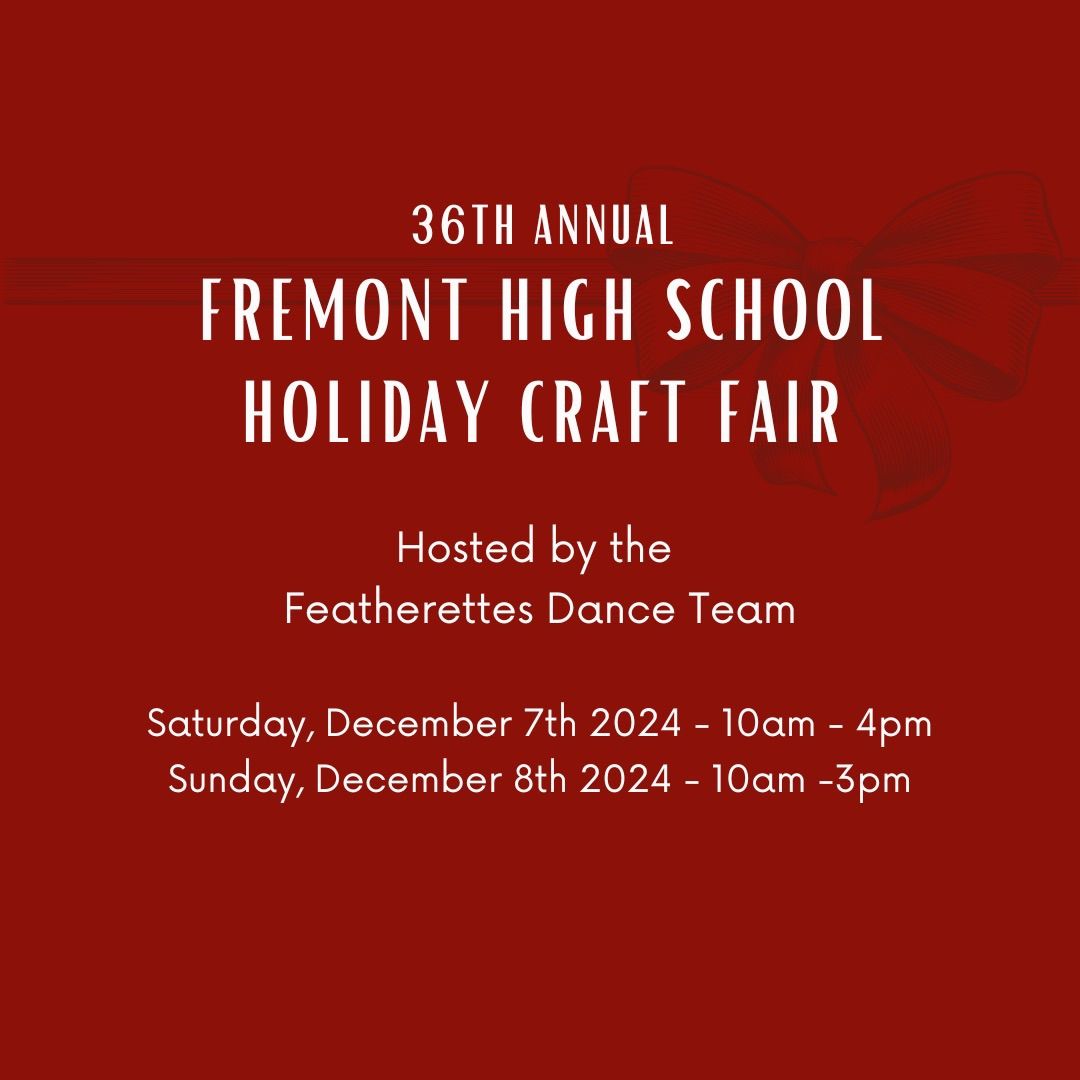 36th Annual Fremont High School Holiday Craft Fair