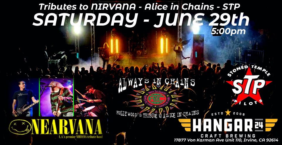 Nirvana - Alice in Chains - STP Tributes on JUNE 29th