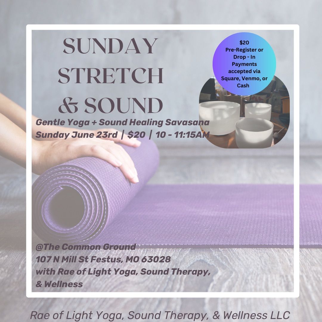 Sunday Stretch : Gentle Yoga & Sound Healing 