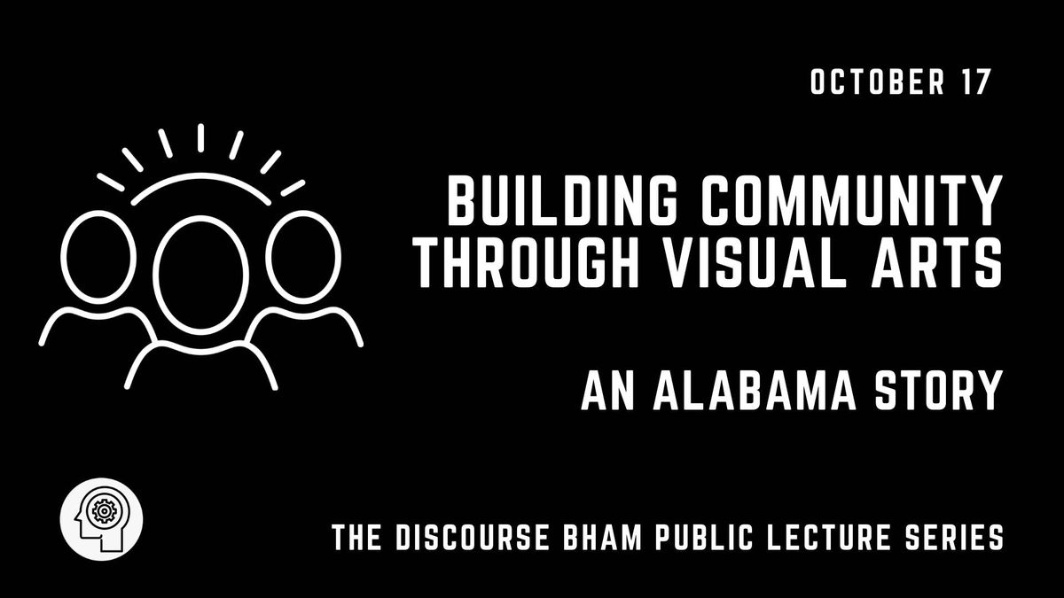 Building Community Through Visual Arts: An Alabama Story