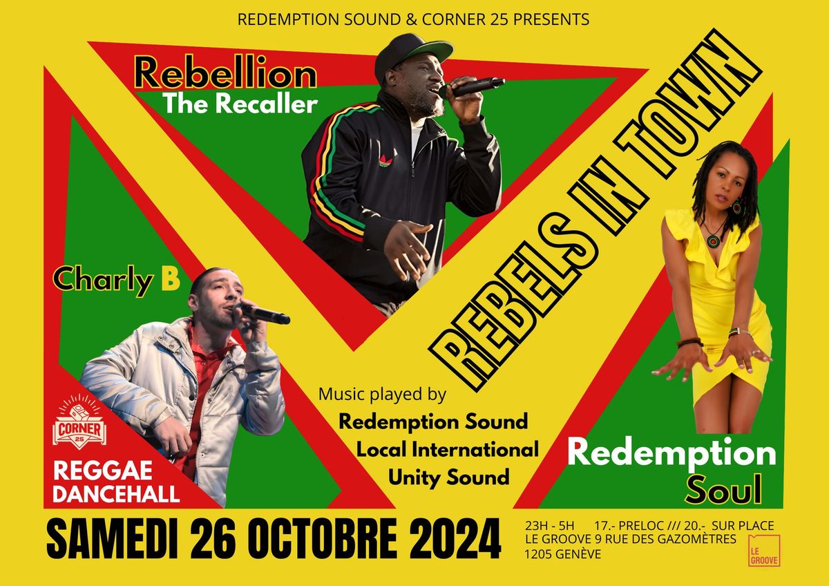 Rebels In Town \u23ae Rebellion the Recaller + Redemption Soul + Charly B & More