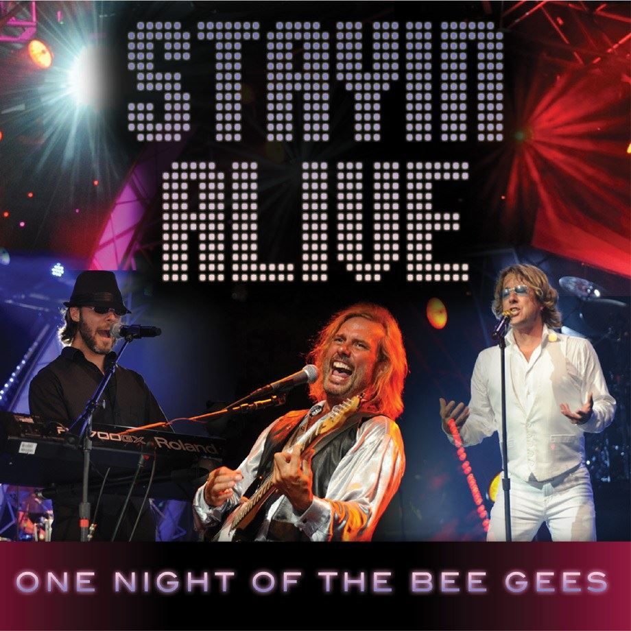 Stayin' Alive: One Night of the Bee Gees