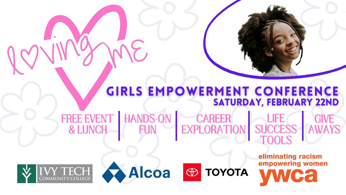 YWCA Loving Me  - An Empowerment Conference for Girls