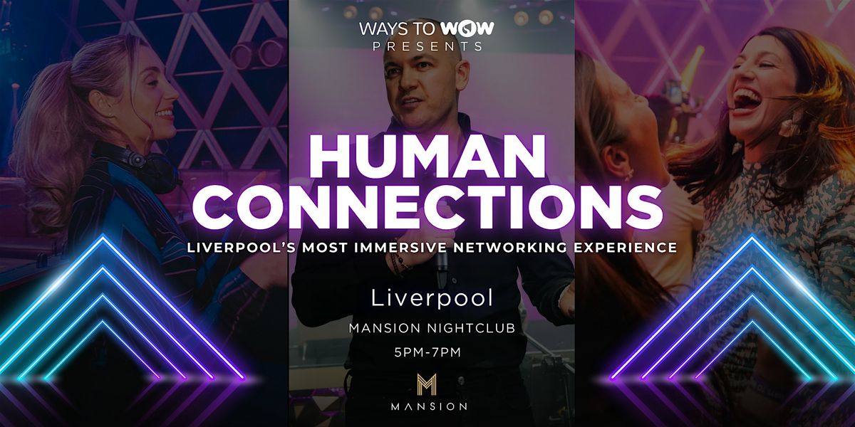Liverpool's Most Immersive Networking Experience