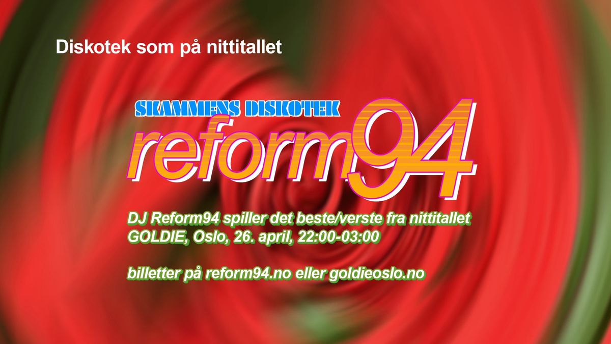 Skammens Diskotek med DJ Reform94 \/\/ Goldie, Oslo