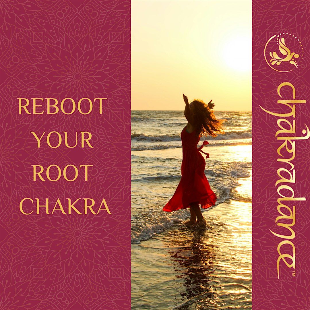 Chakradance: Reconnect. Reground. Reboot Your Base Chakra.