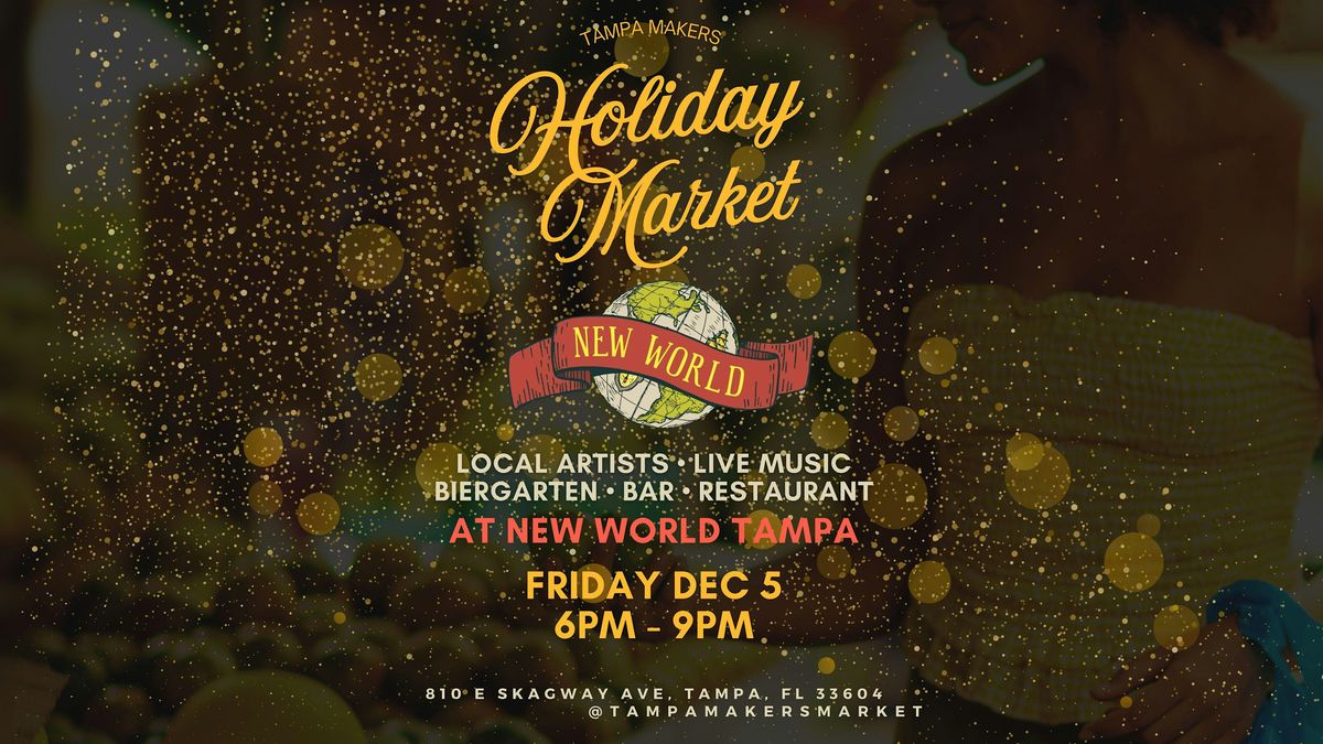 Holiday Makers Market & Live Music at New World