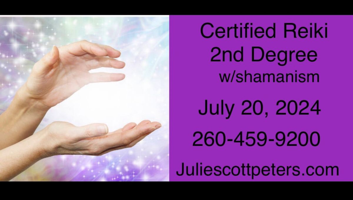 Certified Reiki 2nd Degree infused W\/ Shamanism 