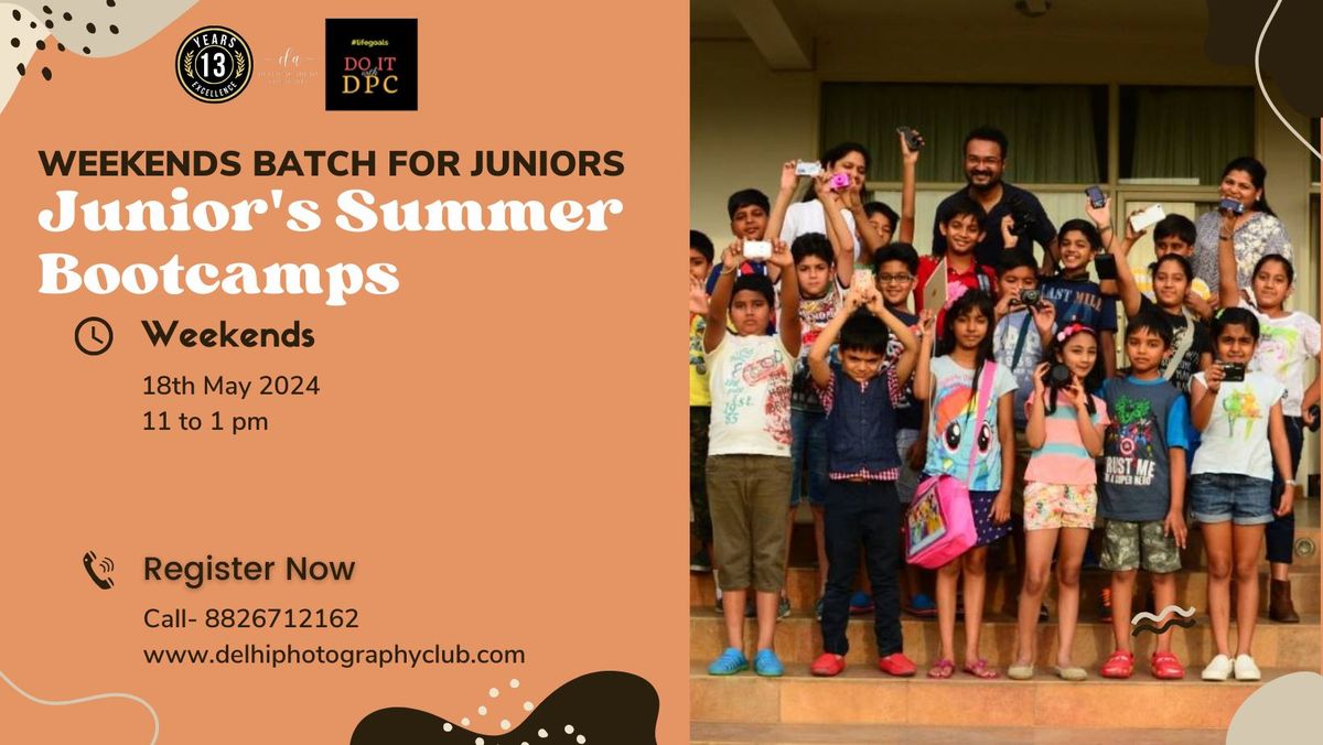 Junior's Summer Bootcamp-Weekends Photography Workshop