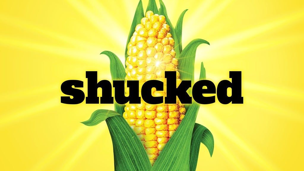 Shucked (Touring) - Recommended for Ages 10 and Up