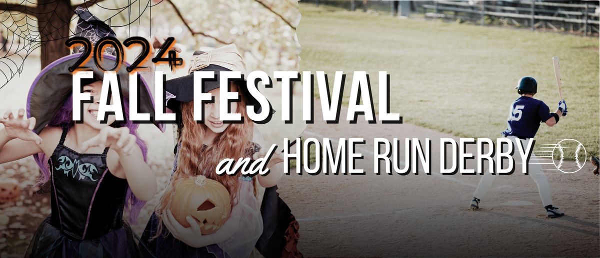 2024 Fall Festival & Home Run Derby