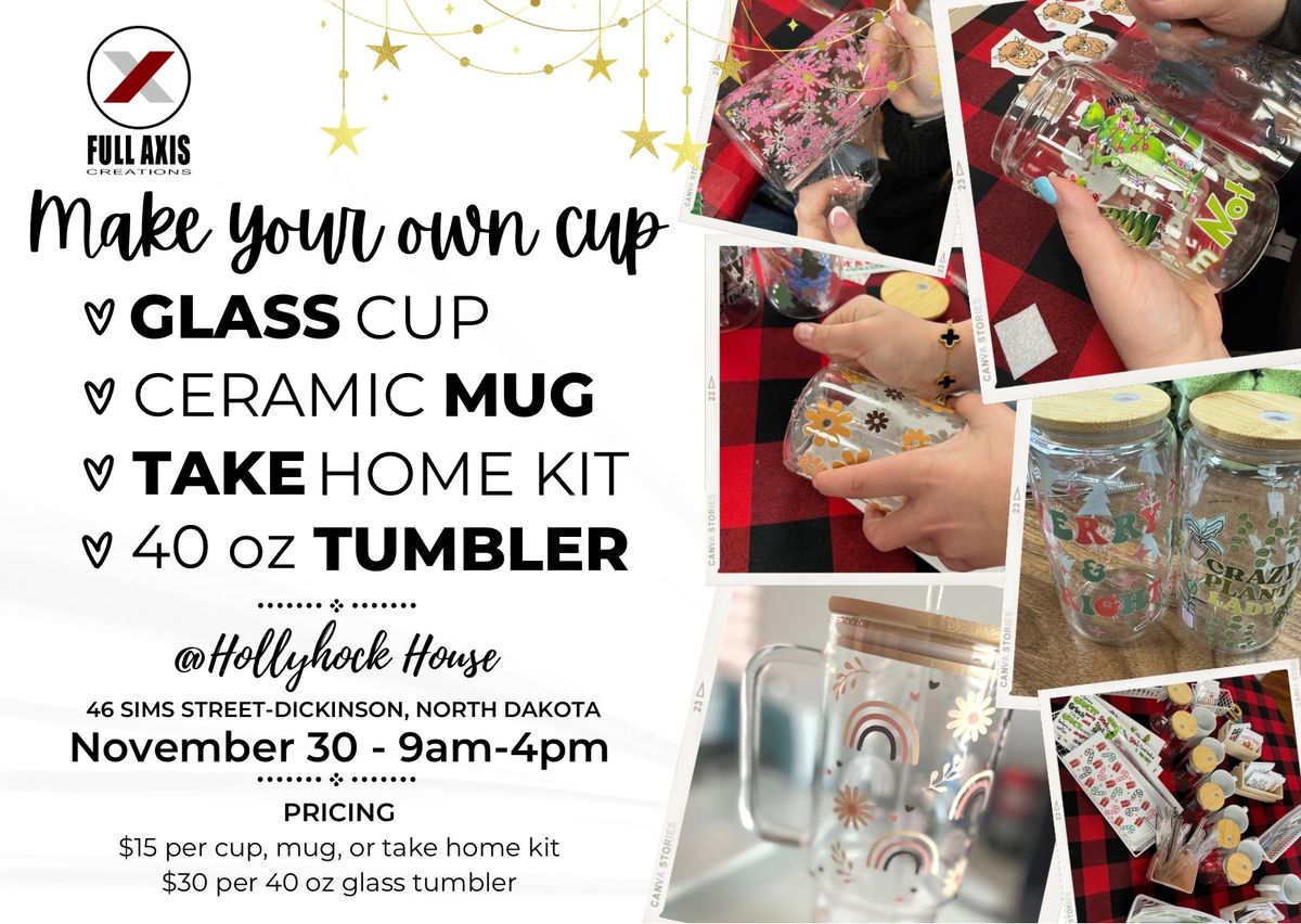 Make your own glass cup, mug, or tumbler