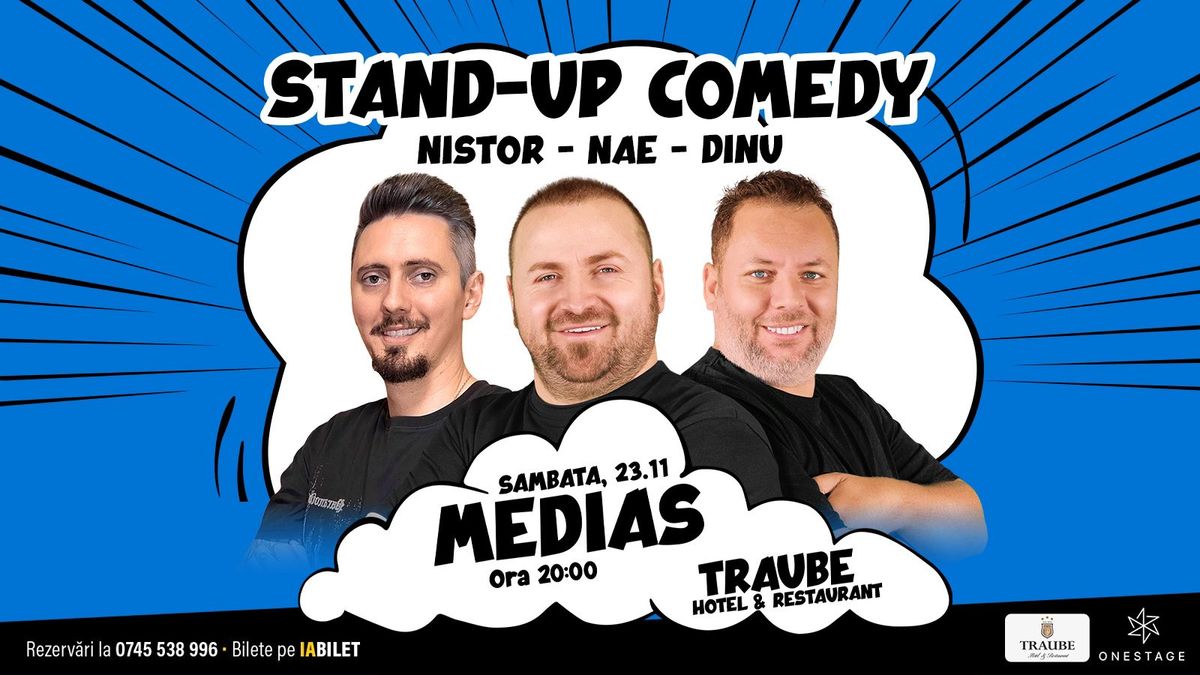 Media\u0219: Stand-up cu Nae Nicolae, Bogdan Nistor si Gabriel Dinu