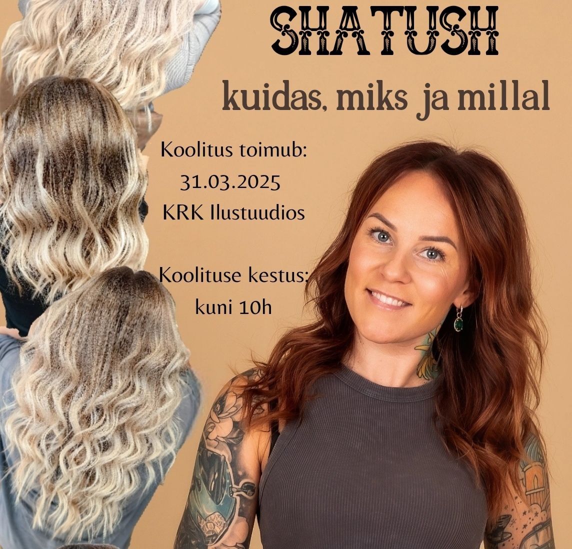 SHATUSH - kuidas, miks ja millal 