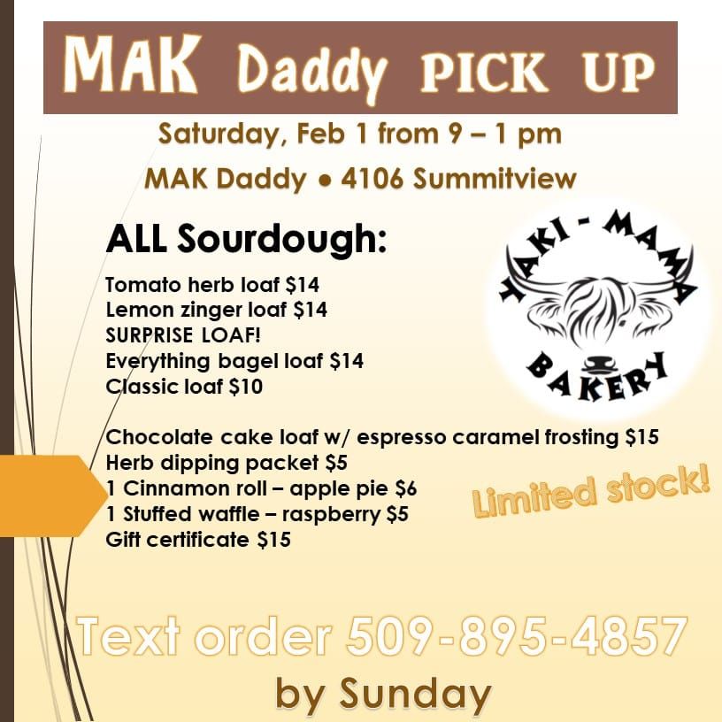 MAK Daddy Sourdough pick up