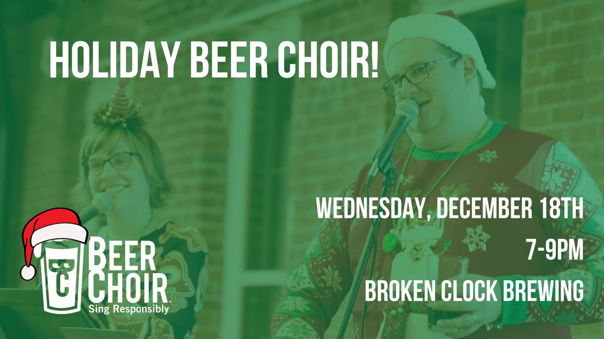 Holiday Beer Choir - Part 2! More beer, more choir!