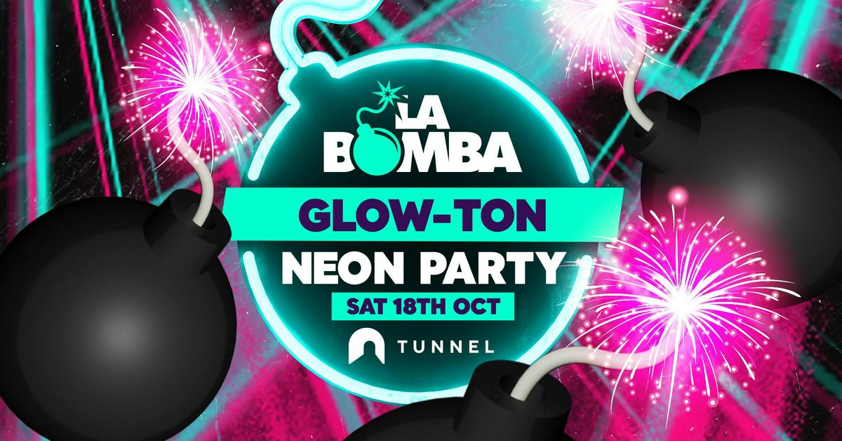 La Bomba \/ GLOW-TON \/ Neon Party