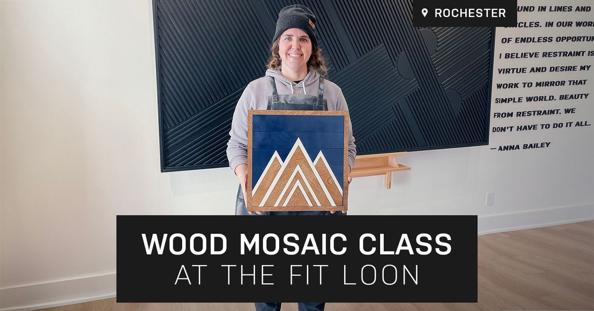 Summit Wood Mosaic Class at The Fit Loon
